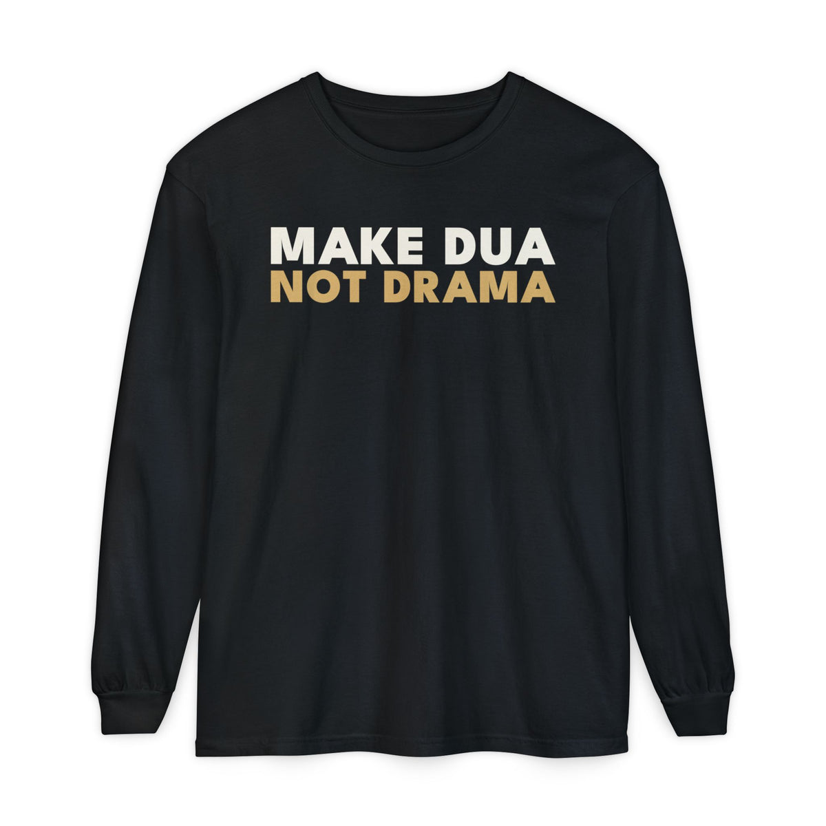 Make Dua, Not Drama Islamic Heavyweight Long Sleeve Shirt in Black – AdabStars