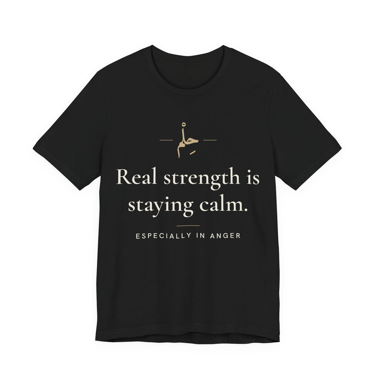 Real strength is staying calm Islamic Unisex T-Shirt in Black, front and back print – AdabStars