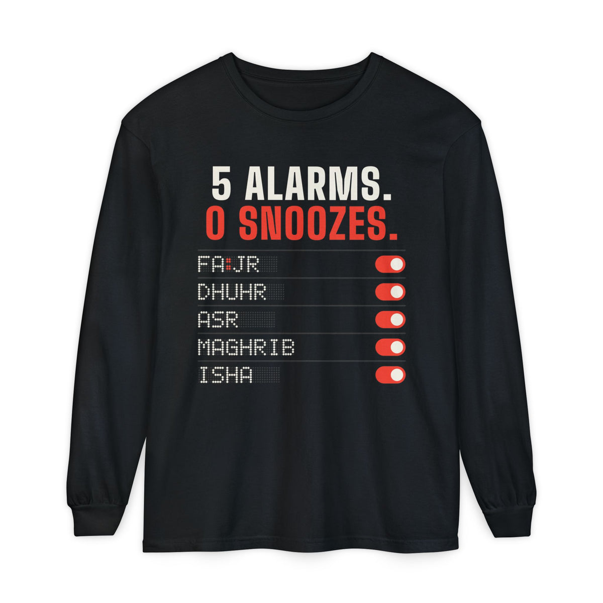 5 Alarms. 0 Snoozes. Islamic Heavyweight Long Sleeve Shirt in Black – AdabStars