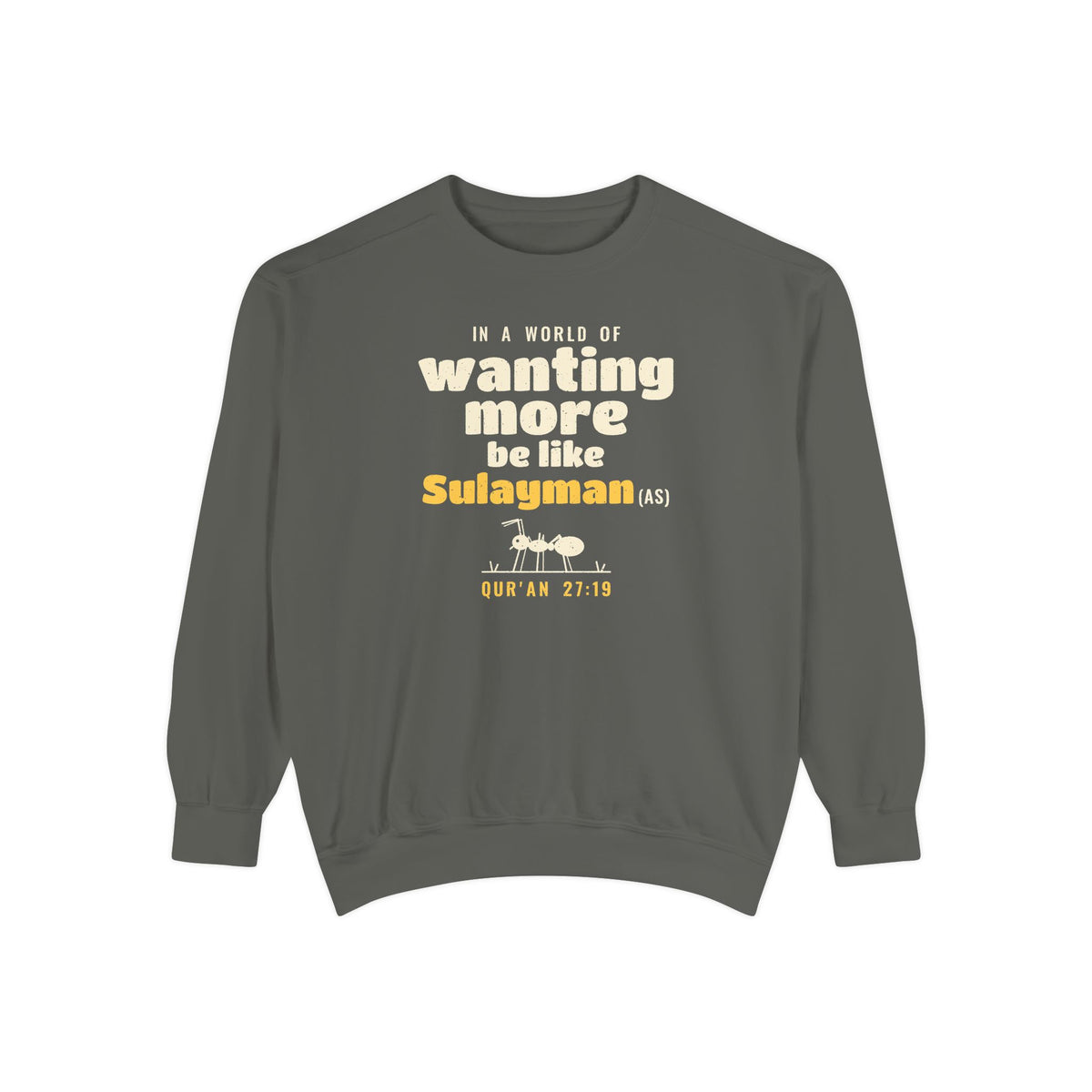 Be Like Sulayman (AS) Sweatshirt | Prophet Sulayman (Solomon) Gratitude Story, Qur'an 27:18-19 on the Back | AdabStars