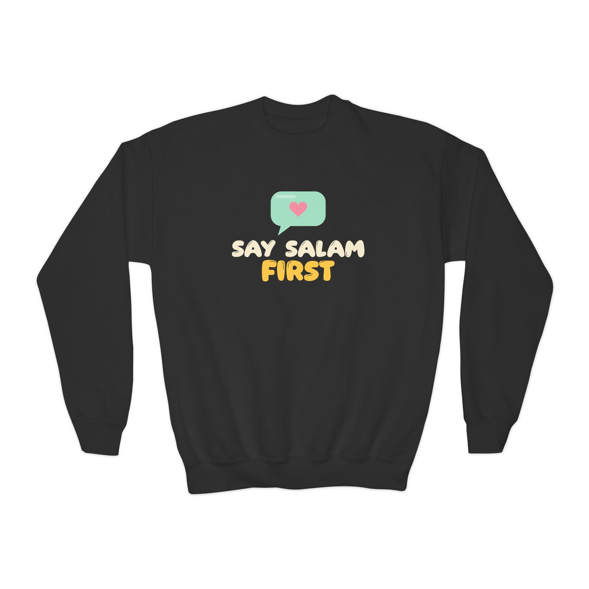 Say Salam First Islamic Kids Sweatshirt | Muslim Kids Islamic Manners Speech Bubble | AdabStars Islamic Kids Apparel