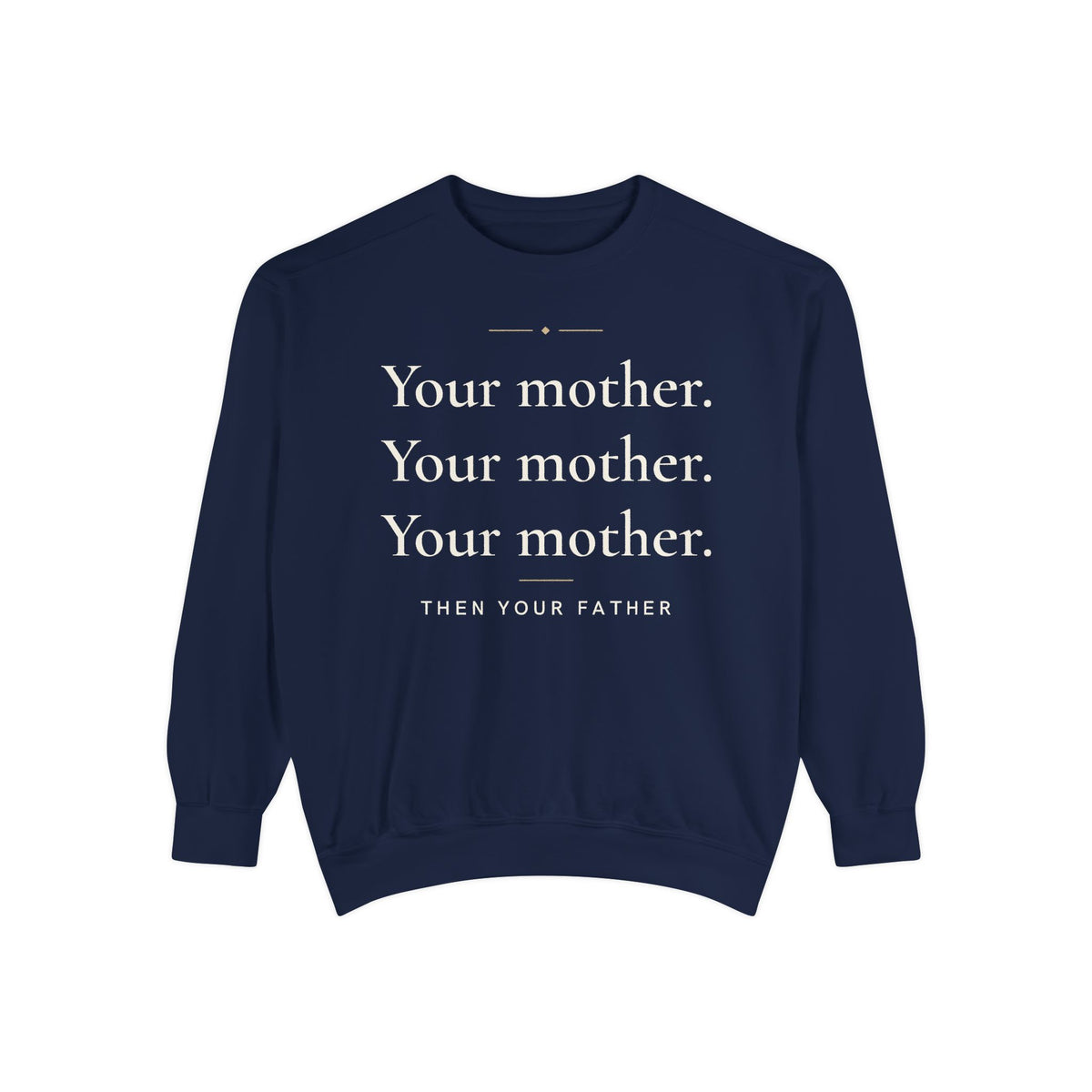 Your mother. Your mother. Your mother Islamic Premium Sweatshirt in True Navy – AdabStars