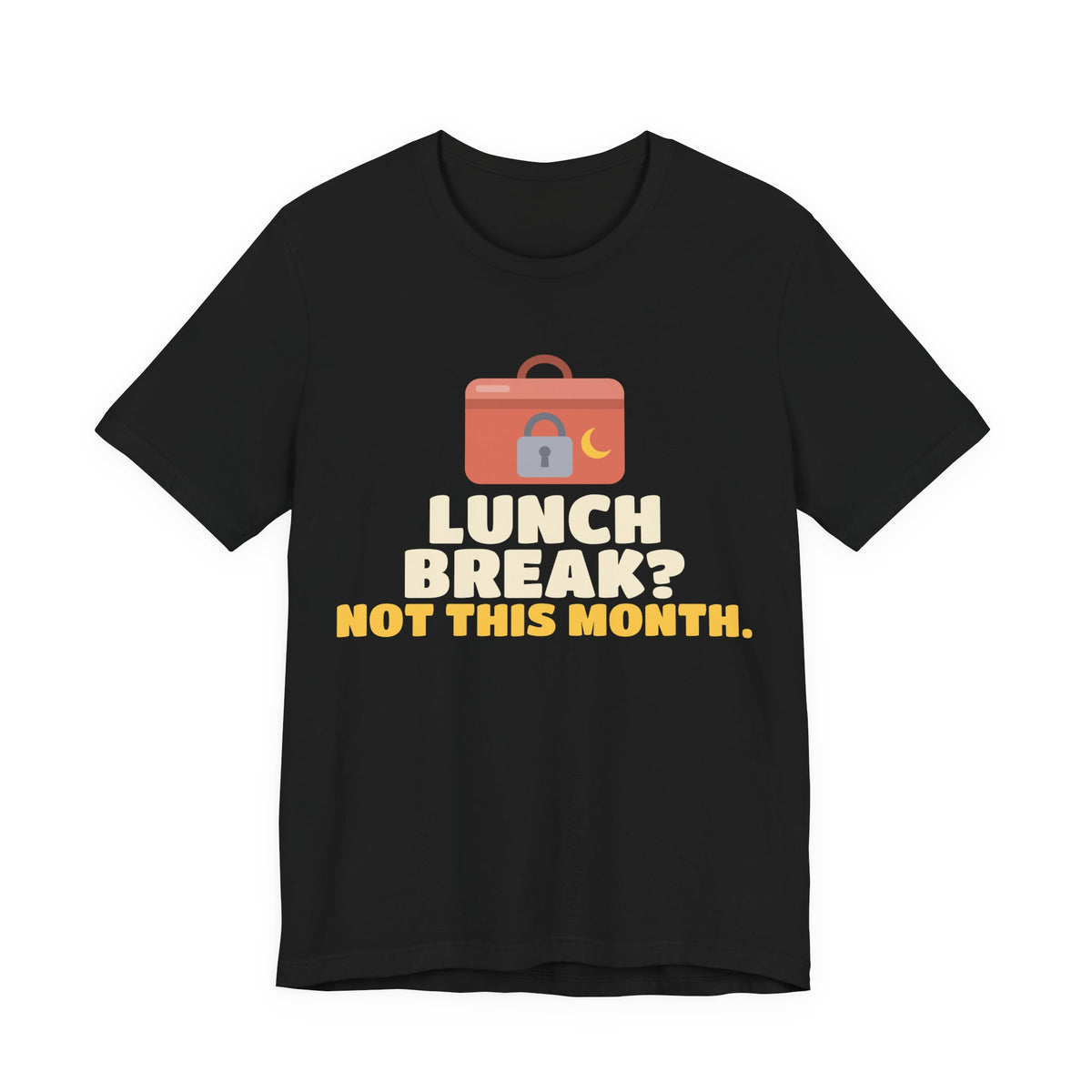 Lunch Break? Not This Month Ramadan Shirt | Ramadan Lunch Break Not This Month Funny Office Fasting | AdabStars Islamic Apparel