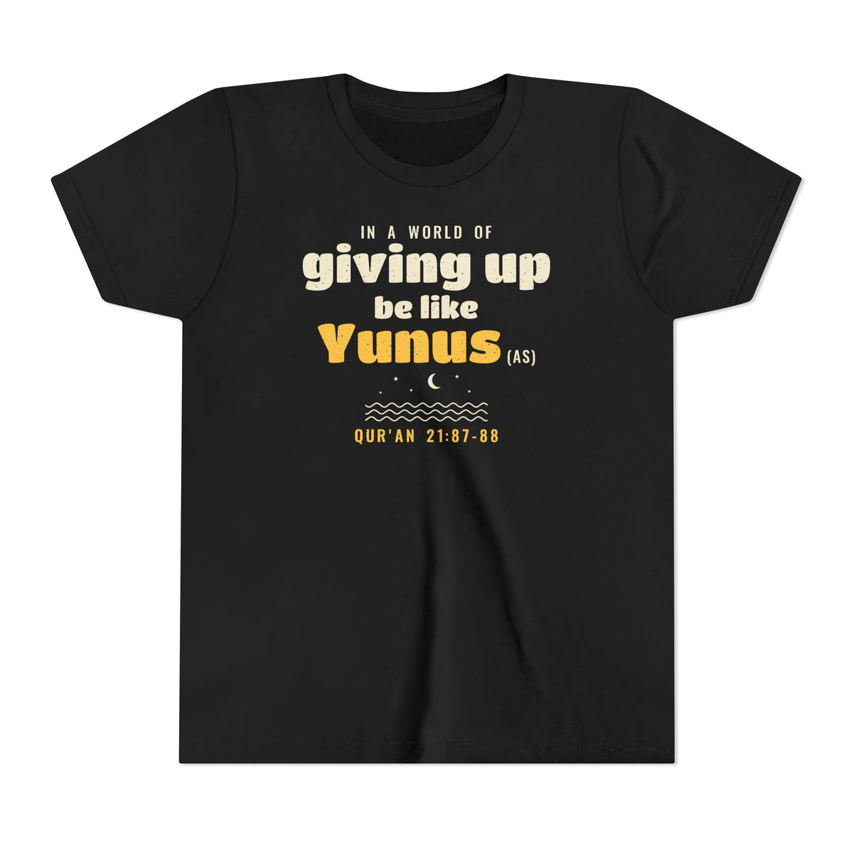 Be Like Yunus (AS) Kids Tee | Prophet Yunus (Jonah) Hope Story, Qur'an 21:87-88 on the Back | AdabStars