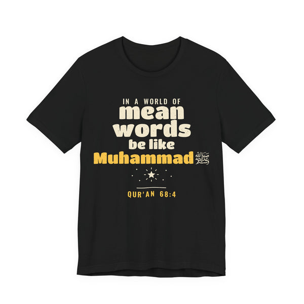 Be Like Muhammad (AS) Shirt, Front Print | Prophet Muhammad Good Character Story | AdabStars