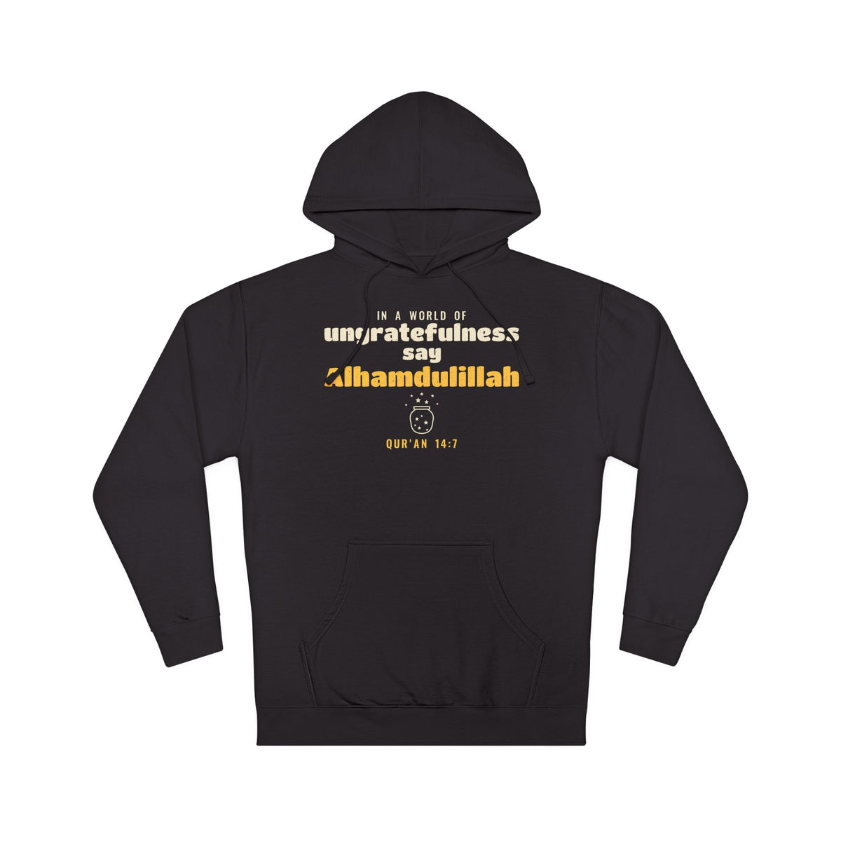 Say Alhamdulillah Hoodie, Front Print | Surah Ibrahim Qur'an 14:7 Islamic Reminder | AdabStars