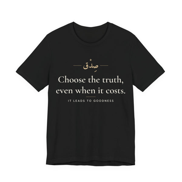 Choose the truth, even when it costs Islamic Unisex T-Shirt in Black – AdabStars