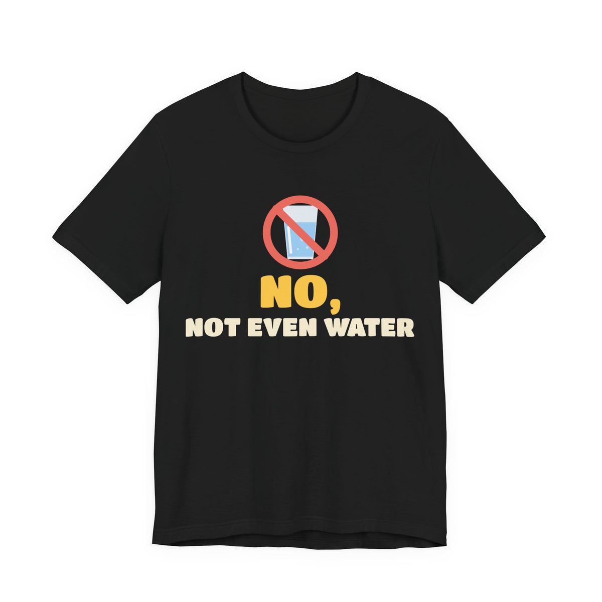 No, Not Even Water Ramadan Shirt | Ramadan No Not Even Water Funny Fasting Answer Muslim Humor | AdabStars Islamic Apparel