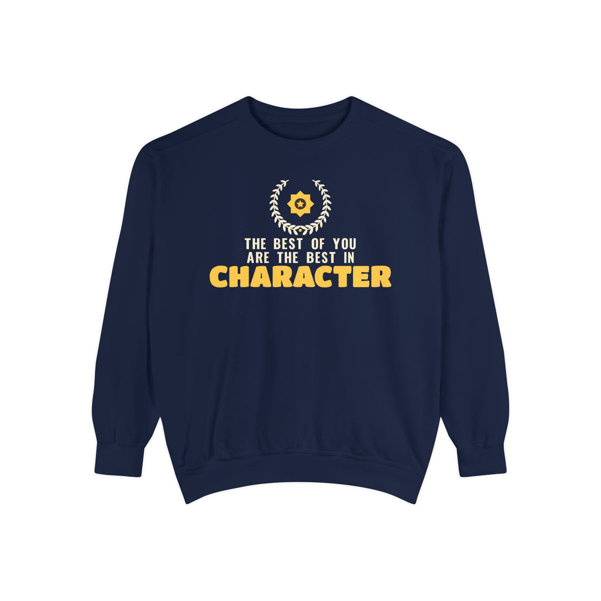 Best In Character Ramadan Sweatshirt | Islamic Best In Character Laurel Wreath Muslim Reminder | AdabStars Islamic Apparel
