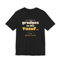 Be Like Yusuf (AS) Shirt | Prophet Yusuf (Joseph) Forgiveness Story, Qur'an 12:90-92 on the Back | AdabStars