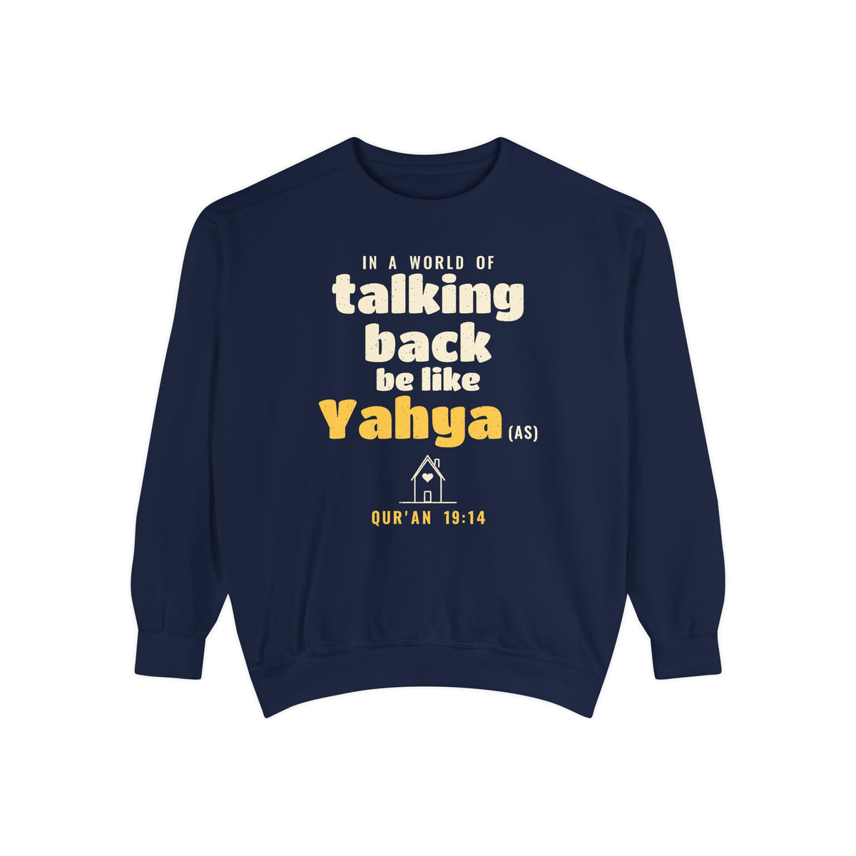 Be Like Yahya (AS) Sweatshirt | Prophet Yahya (John) Respect for Parents Story, Qur'an 19:12-14 on the Back | AdabStars