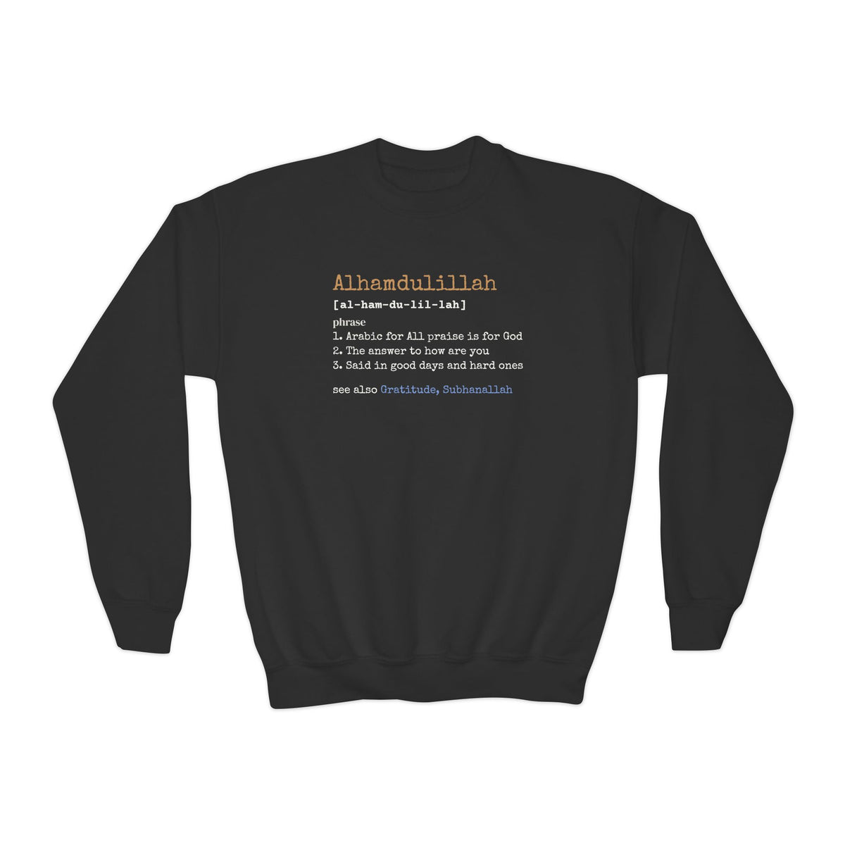 Alhamdulillah Definition Islamic Kids Sweatshirt in Black – AdabStars