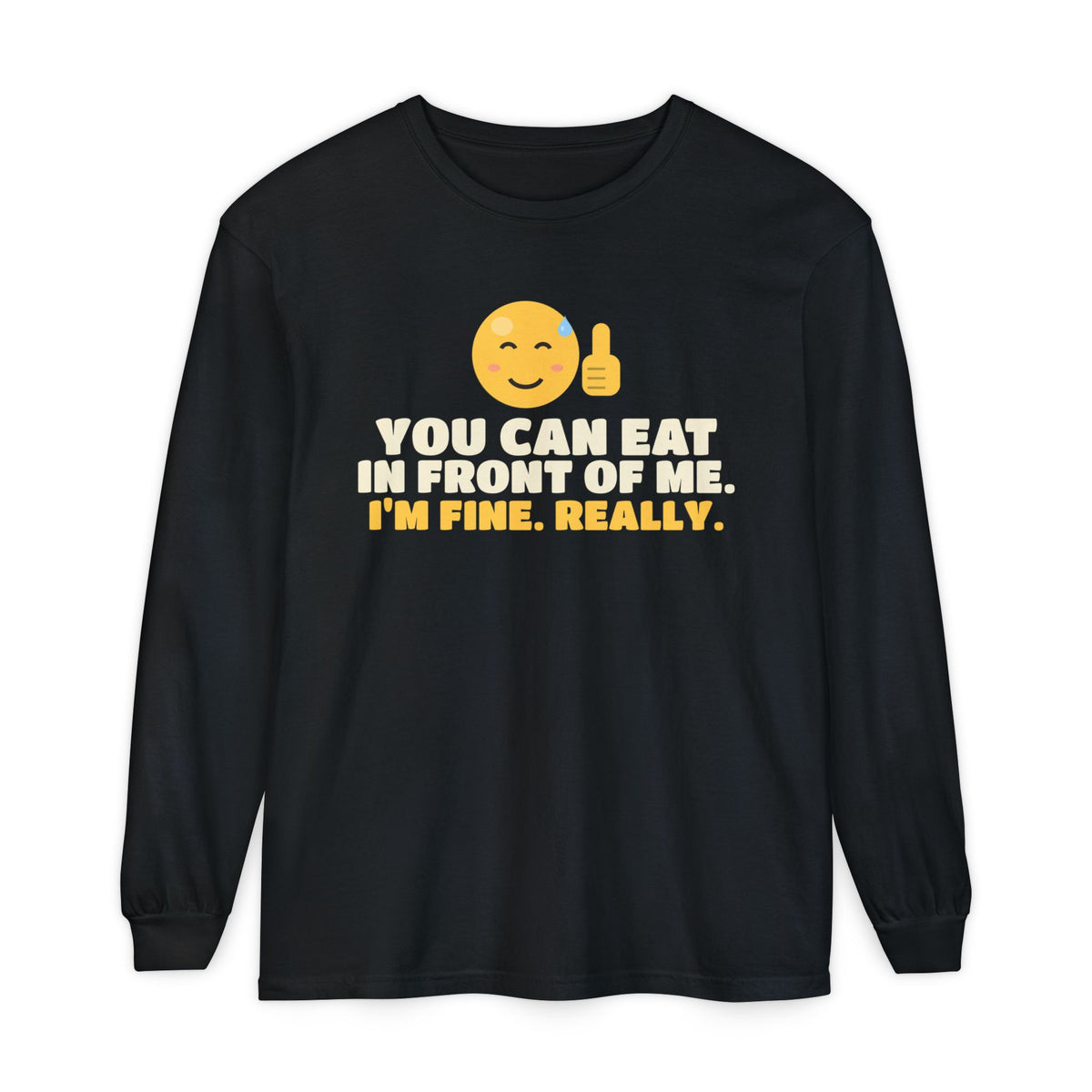 You Can Eat In Front Of Me Ramadan Long Sleeve Shirt | Ramadan You Can Eat In Front Of Me Funny Fasting Coworker | AdabStars Islamic Apparel