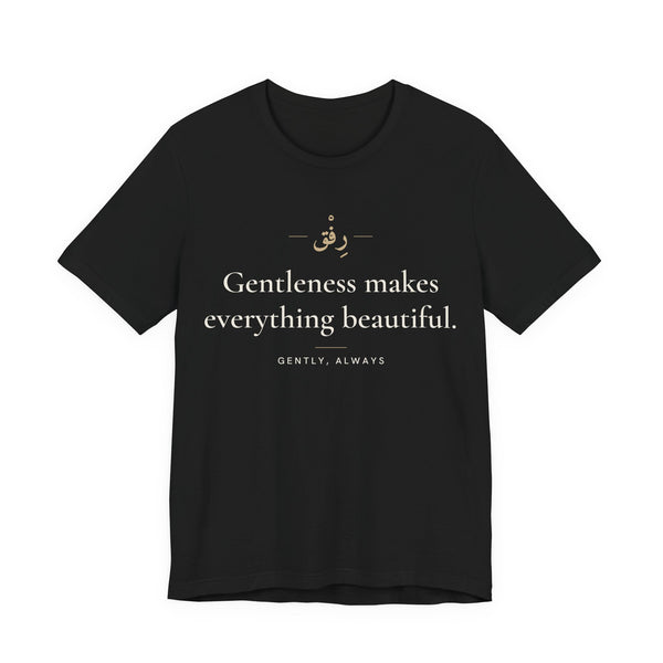 Gentleness makes everything beautiful Islamic Unisex T-Shirt in Black – AdabStars