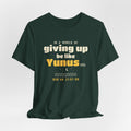 Be Like Yunus (AS) Shirt | Prophet Yunus (Jonah) Hope Story, Qur'an 21:87-88 on the Back | AdabStars