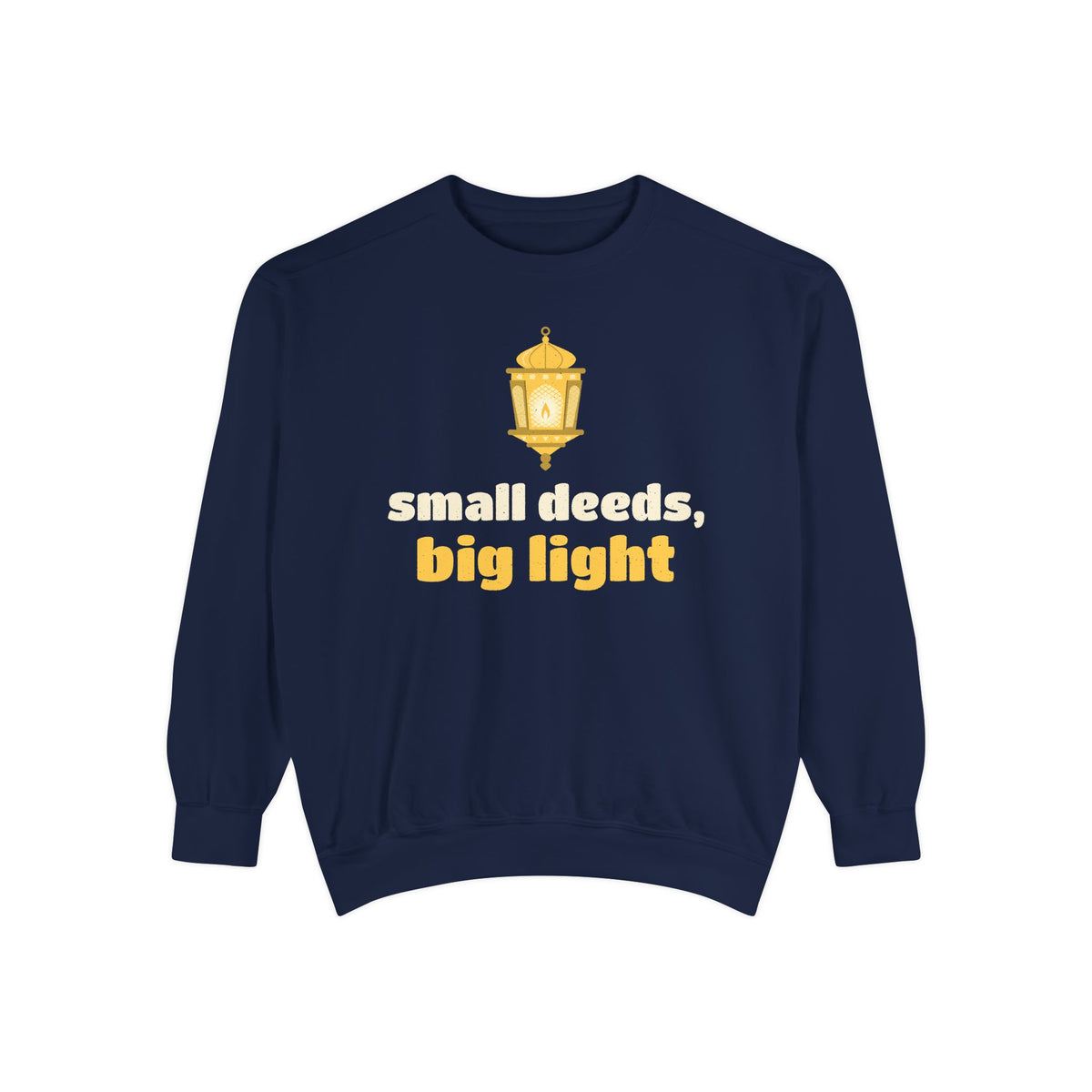 Small Deeds, Big Light Ramadan Sweatshirt | Deeds Big Light Ramadan Kindness Lantern Good Habits | AdabStars Islamic Apparel