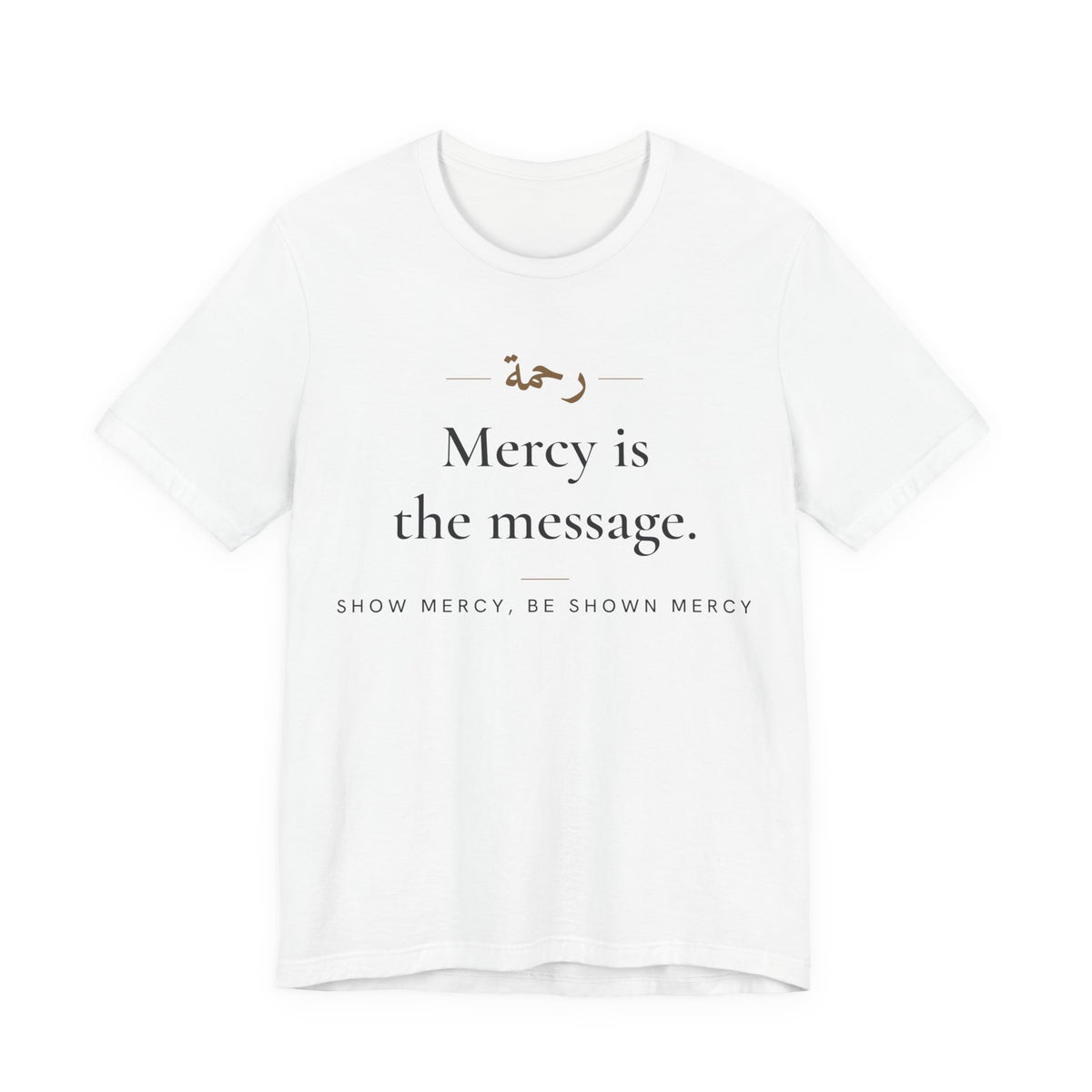 Mercy is the message Islamic Unisex T-Shirt in White, front and back print – AdabStars