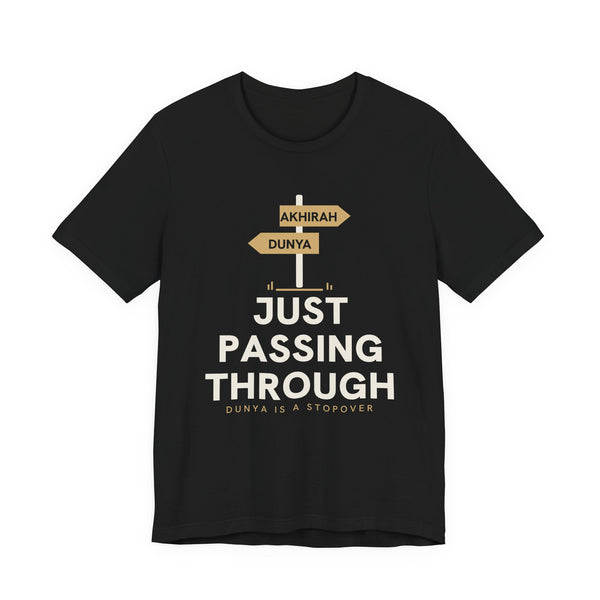 Just Passing Through Islamic Unisex T-Shirt in Black – AdabStars