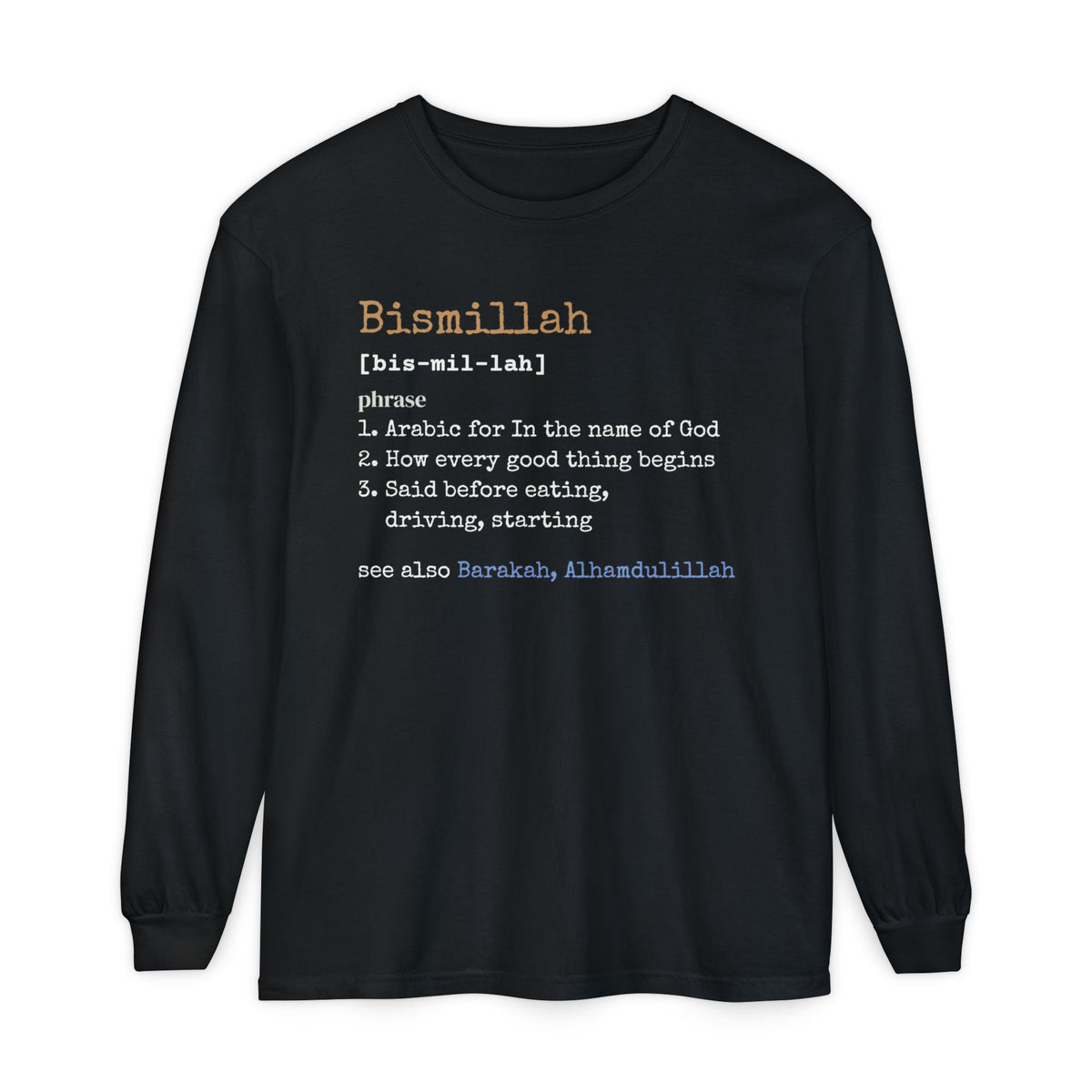 Bismillah Definition Ramadan Long Sleeve Shirt | Islamic Meaning In The Name of God | AdabStars Islamic Apparel
