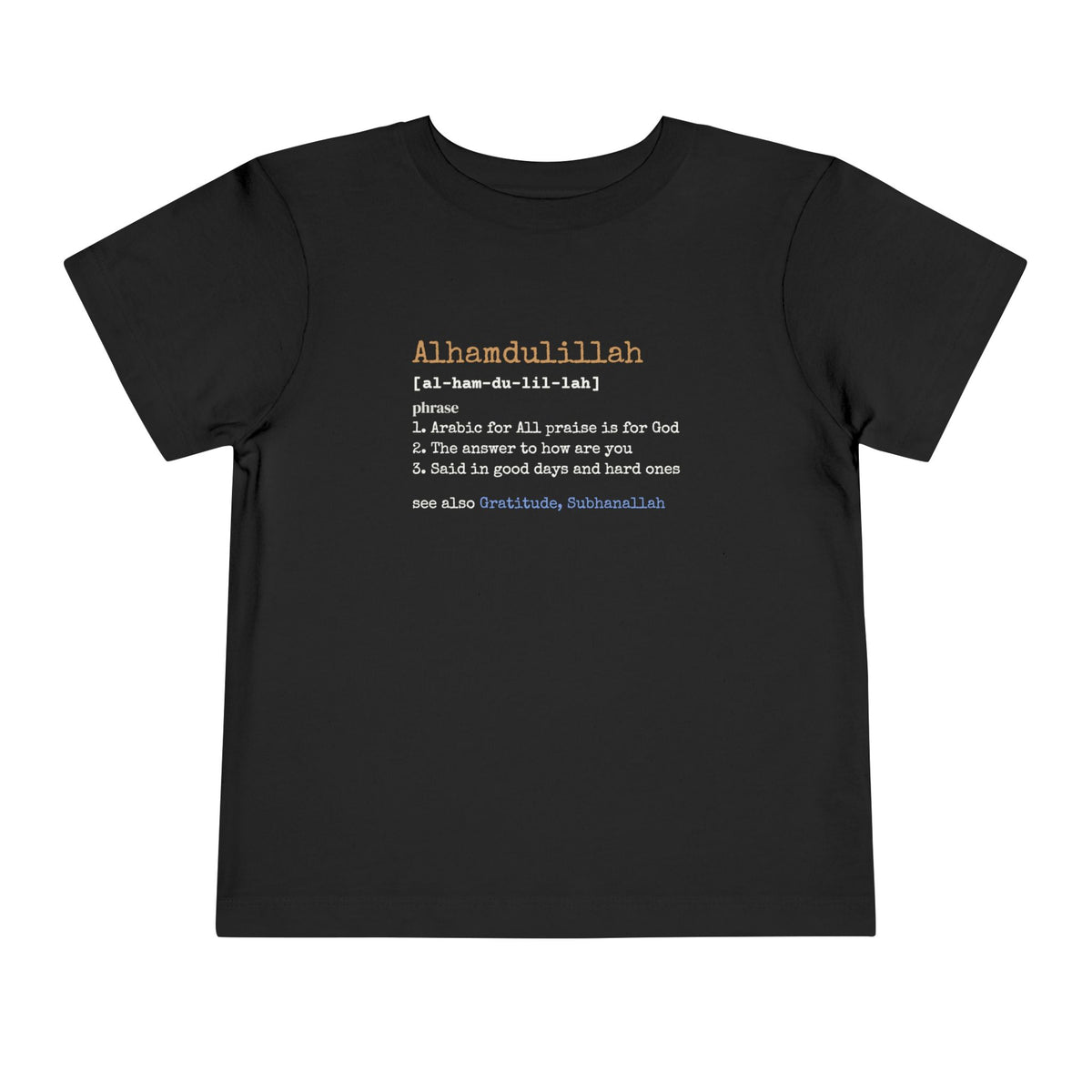 Alhamdulillah Definition Islamic Toddler T-Shirt in Black – AdabStars