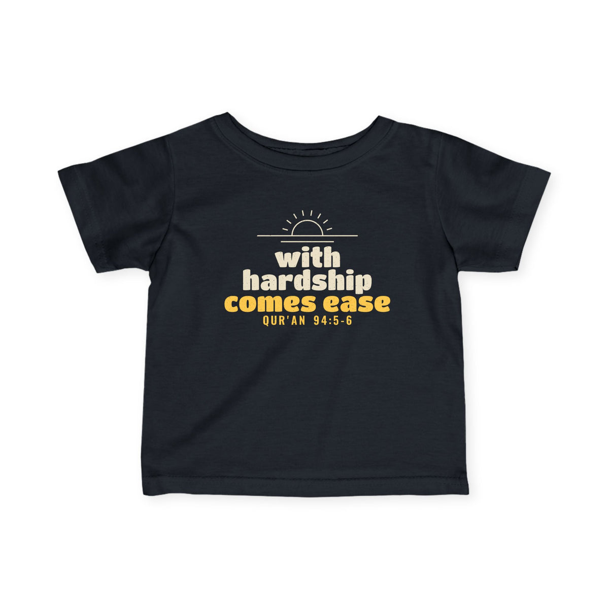 With Hardship Comes Ease Baby T-Shirt in Black – AdabStars