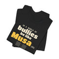Be Like Musa (AS) Shirt, Front Print | Prophet Musa (Moses) Courage Story | AdabStars