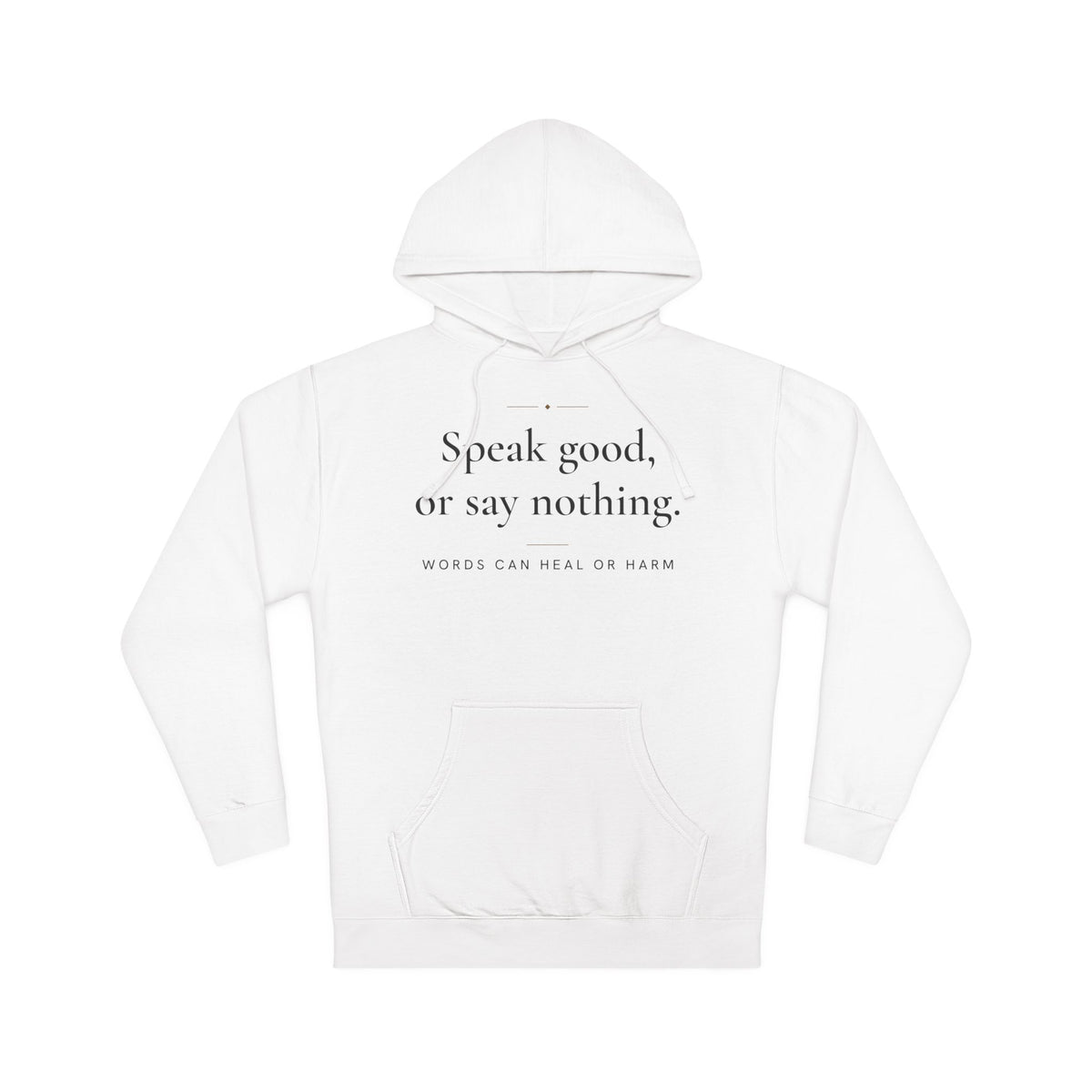 Speak good, or say nothing Islamic Hoodie in White, front and back print – AdabStars