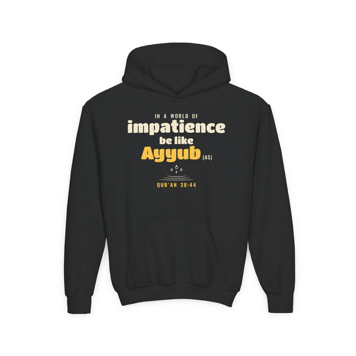 Be Like Ayyub (AS) Kids Hoodie, Front Print | Prophet Ayyub (Job) Patience Story | AdabStars