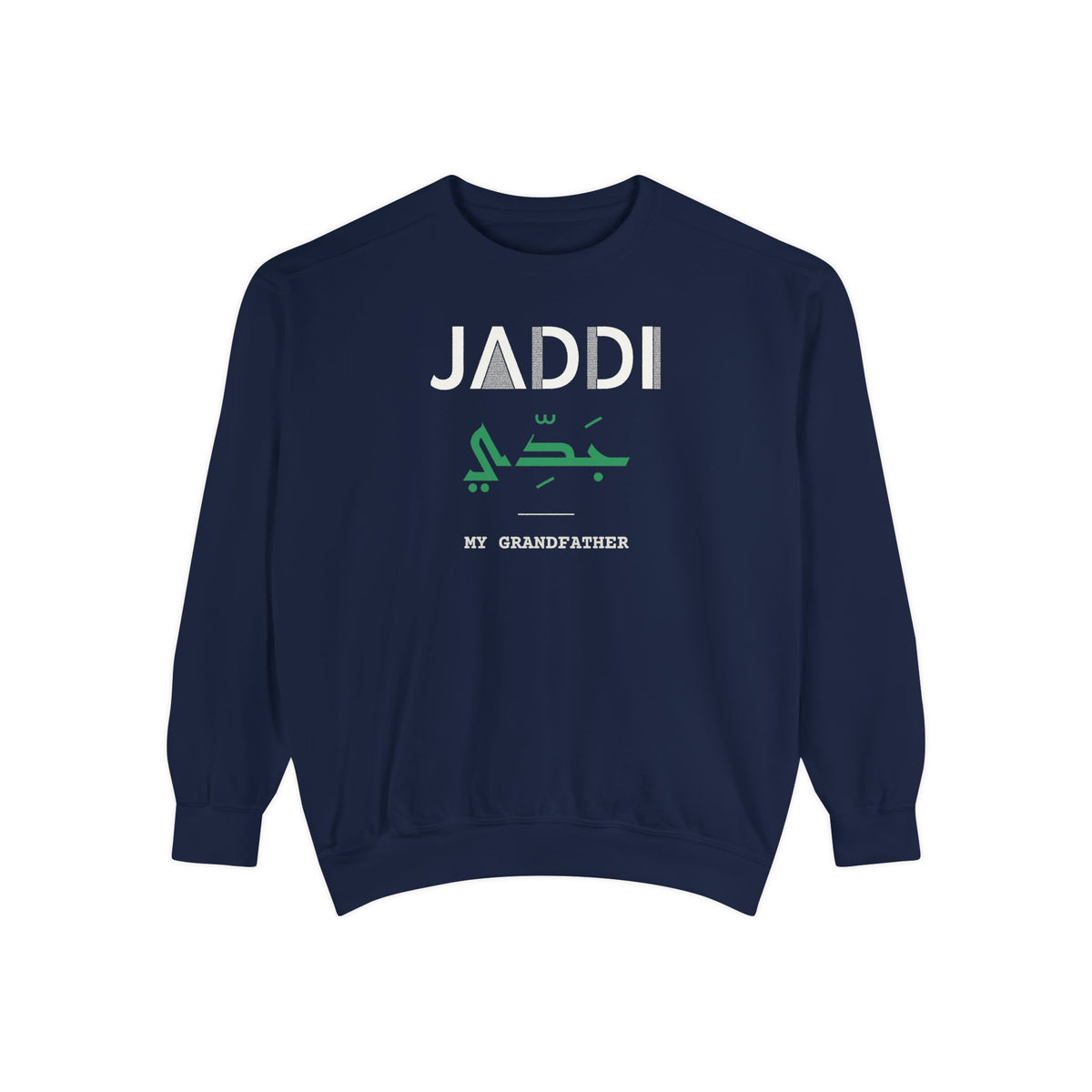 Jaddi (جدي) Dual Language with English Meaning Islamic Premium Sweatshirt in True Navy – AdabStars