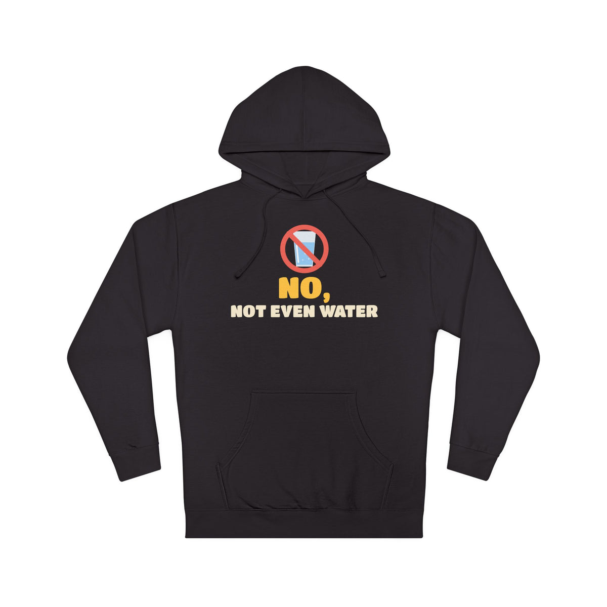 No, Not Even Water Ramadan Hoodie | Ramadan No Not Even Water Funny Fasting Answer Muslim Humor | AdabStars Islamic Apparel