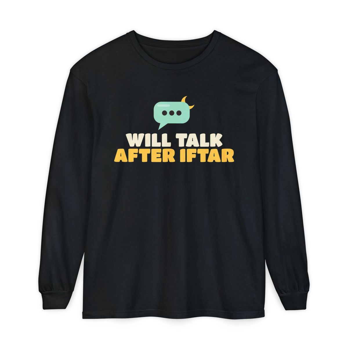 Will Talk After Iftar Long Sleeve Shirt | Ramadan Will Talk After Iftar Funny Fasting Quiet Mode | AdabStars Islamic Apparel
