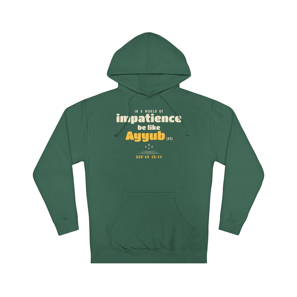 Be Like Ayyub (AS) Hoodie | Prophet Ayyub (Job) Patience Story, Qur'an 38:41-44 on the Back | AdabStars