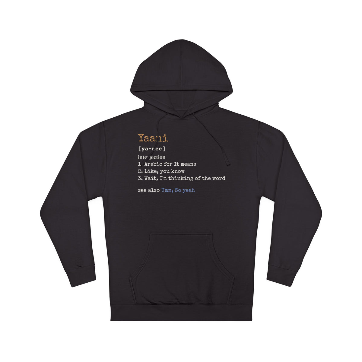 Yaani Definition Islamic Hoodie | Arabic Filler Word Like You Know Funny | AdabStars Islamic Apparel