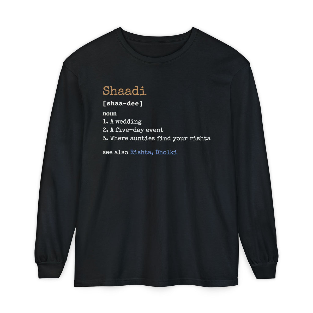 Shaadi Definition Ramadan Long Sleeve Shirt | Desi Wedding Funny Five Day Mehndi Season | AdabStars Islamic Apparel