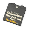Be Like Ibrahim (AS) Heavyweight Tee, Front Print | Prophet Ibrahim (Abraham) Truth Story | AdabStars