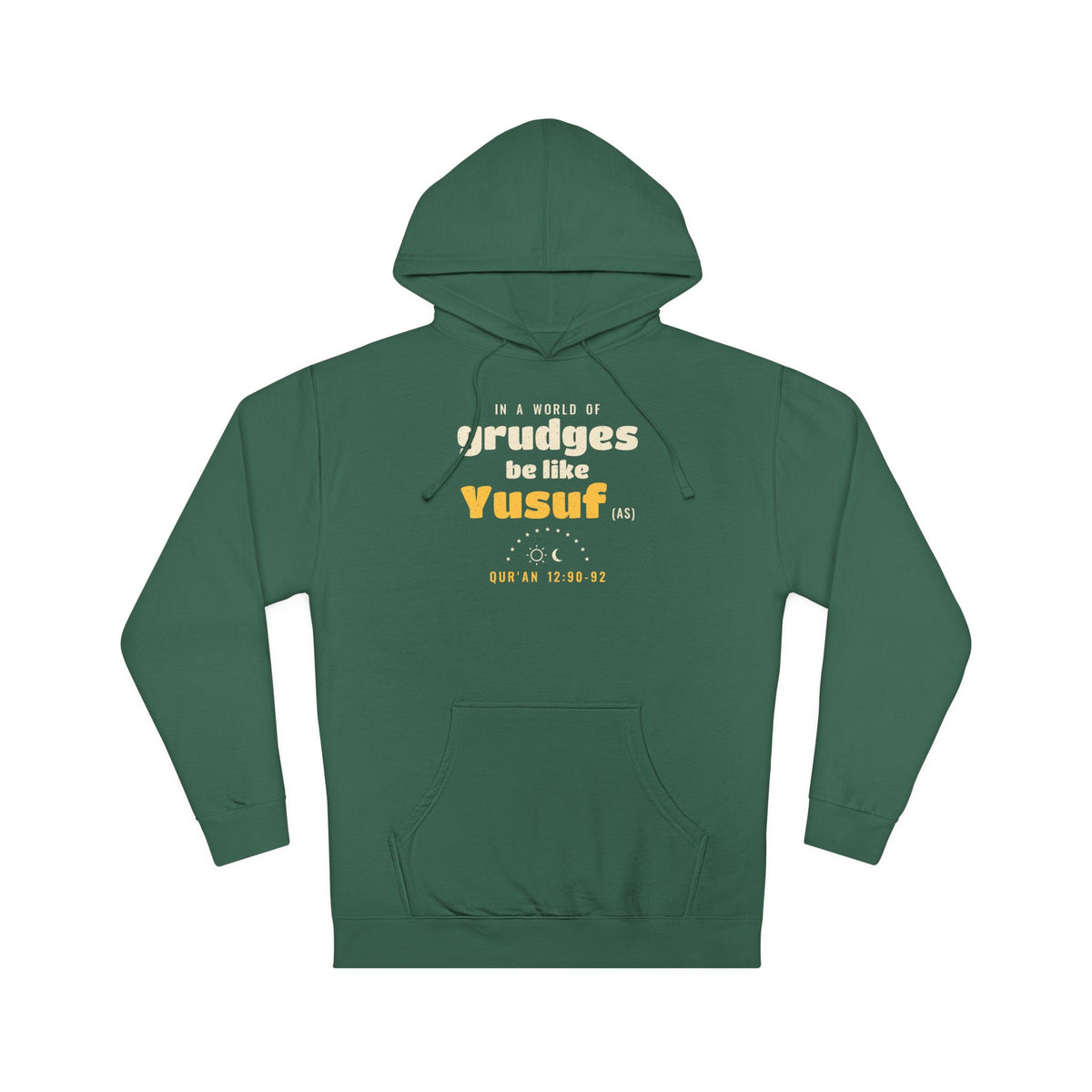 Be Like Yusuf (AS) Hoodie | Prophet Yusuf (Joseph) Forgiveness Story, Qur'an 12:90-92 on the Back | AdabStars
