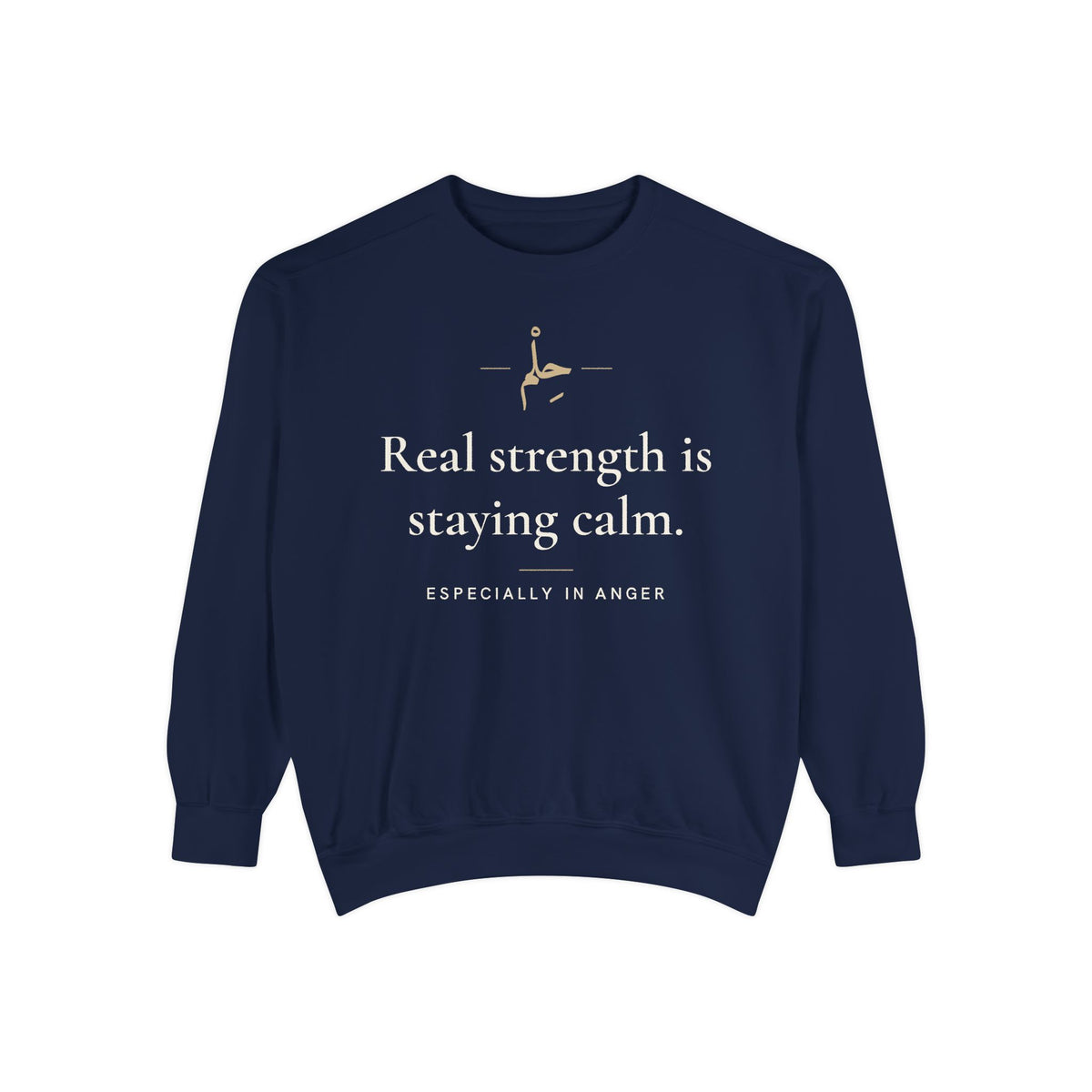 Real strength is staying calm Islamic Premium Sweatshirt in True Navy – AdabStars