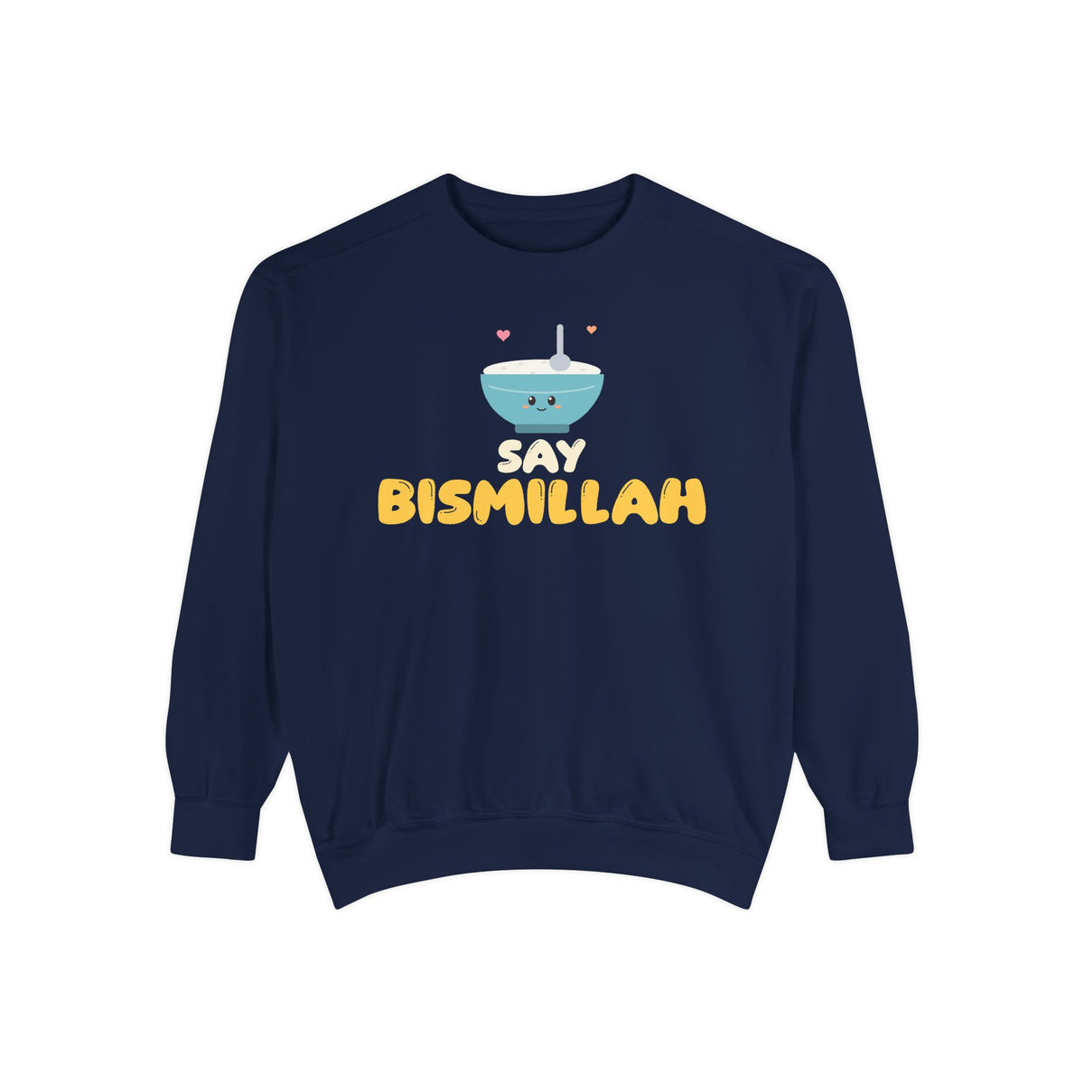 Say Bismillah Islamic Premium Sweatshirt in True Navy – AdabStars