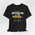 Be Like Yunus (AS) Shirt, Front Print | Prophet Yunus (Jonah) Hope Story | AdabStars