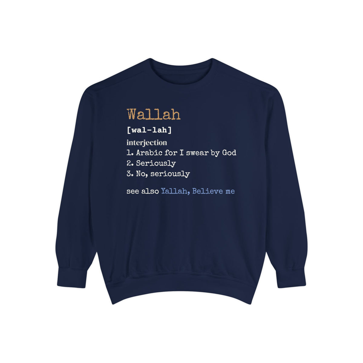 Wallah Definition Ramadan Sweatshirt | Arabic Word I Swear Seriously Funny Slang | AdabStars Islamic Apparel
