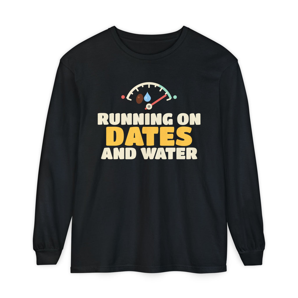 Running On Dates And Water Ramadan Long Sleeve Shirt | Ramadan Running On Dates And Water Funny Fasting Fuel Gauge | AdabStars Islamic Apparel