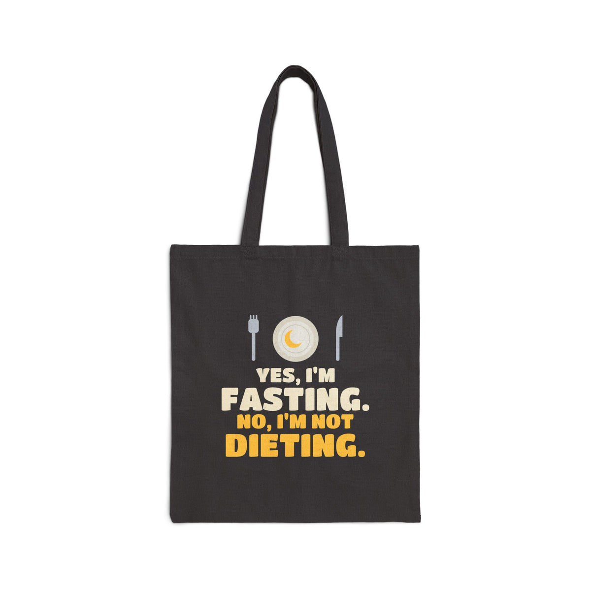 Yes I'm Fasting, No I'm Not Dieting Canvas Tote Bag in Black, one-sided print – AdabStars