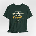 Be Like Yusuf (AS) Shirt | Prophet Yusuf (Joseph) Forgiveness Story, Qur'an 12:90-92 on the Back | AdabStars