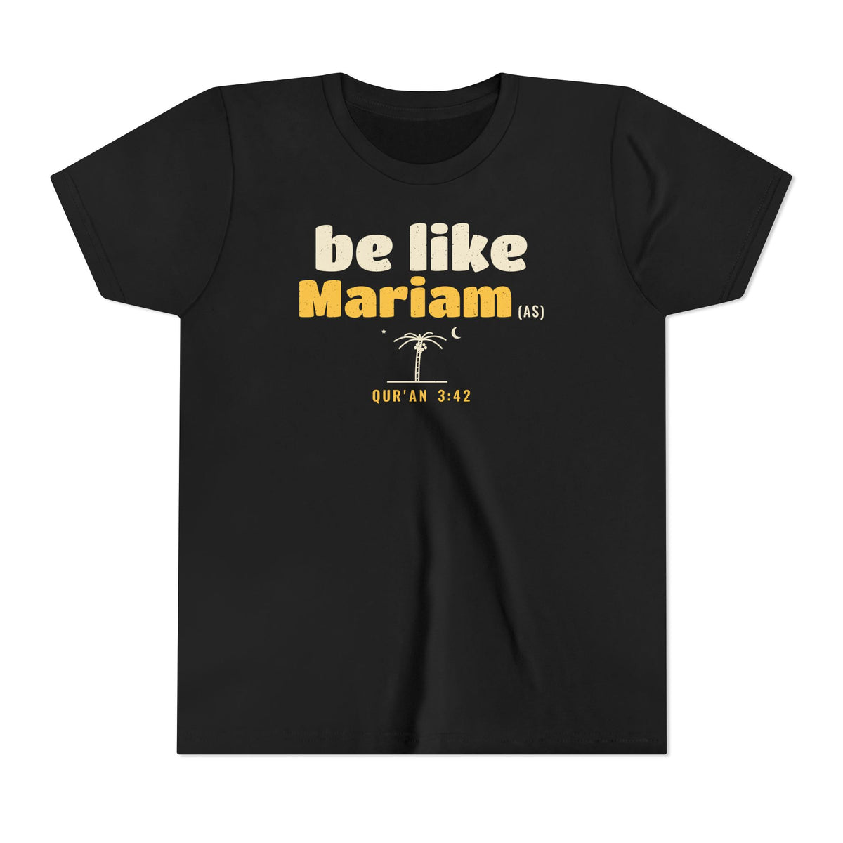 Be Like Mariam (AS) Kids Tee | Mariam (Mary) Devotion Story, Qur'an 3:42 · 66:12 on the Back | AdabStars