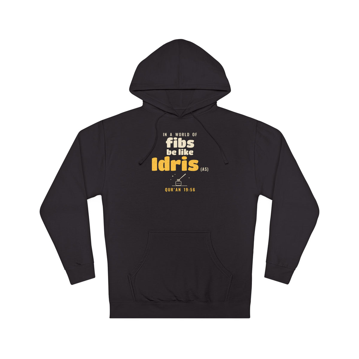 Be Like Idris (AS) Hoodie, Front Print | Prophet Idris Truthfulness Story | AdabStars