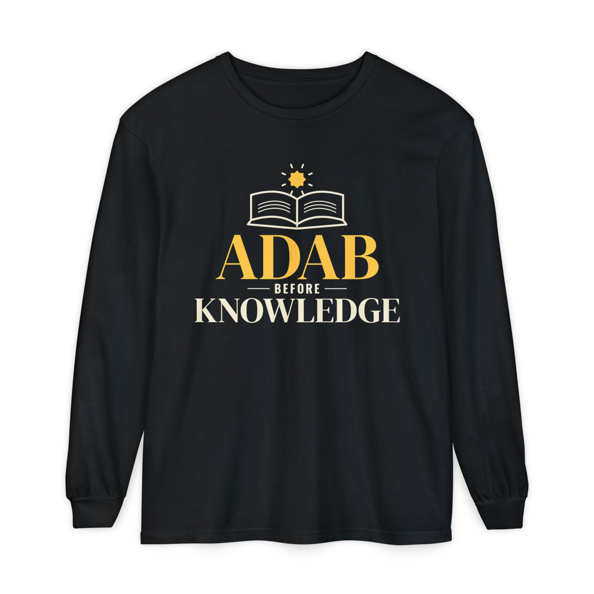 Adab Before Knowledge Ramadan Long Sleeve Shirt | Islamic Saying Scholars Student Book | AdabStars Islamic Apparel