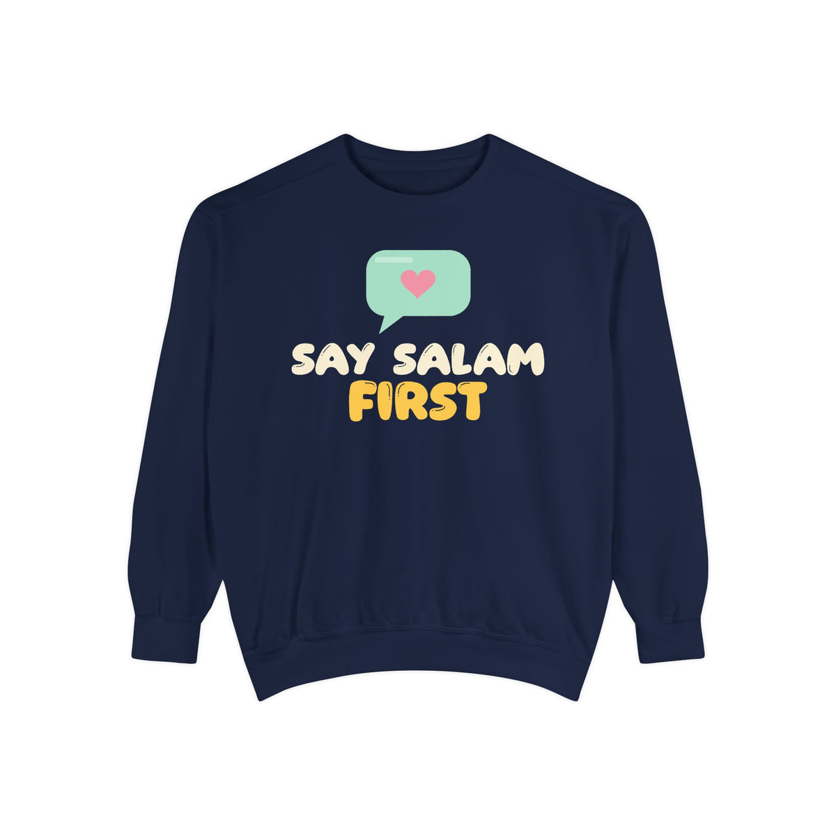 Say Salam First Islamic Sweatshirt | Muslim Kids Islamic Manners Speech Bubble | AdabStars Islamic Kids Apparel