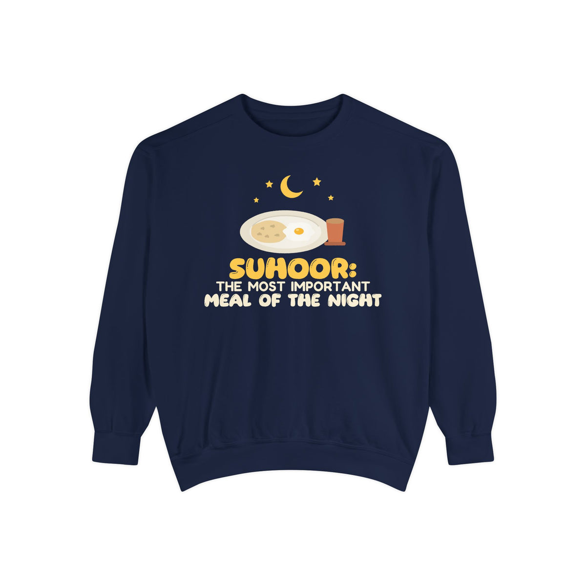 Suhoor: Most Important Meal Of The Night Sweatshirt | Suhoor Most Important Meal Of The Night Ramadan Funny Food | AdabStars Islamic Apparel