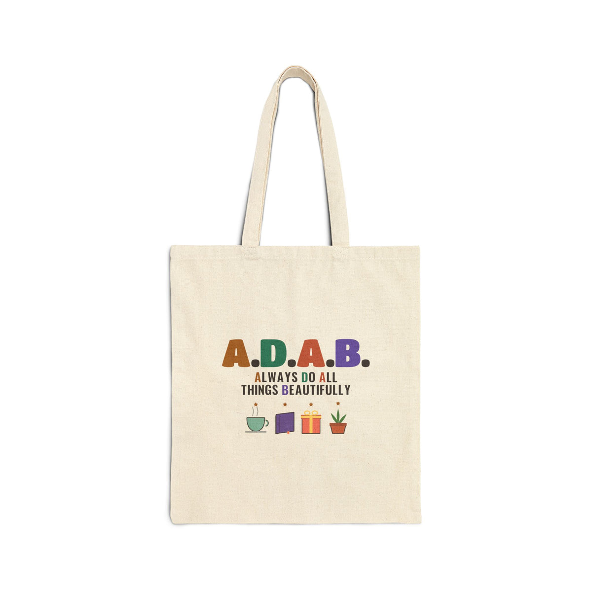 ADAB Always Do All Things Beautifully Canvas Tote Bag in Natural, one-sided print – AdabStars