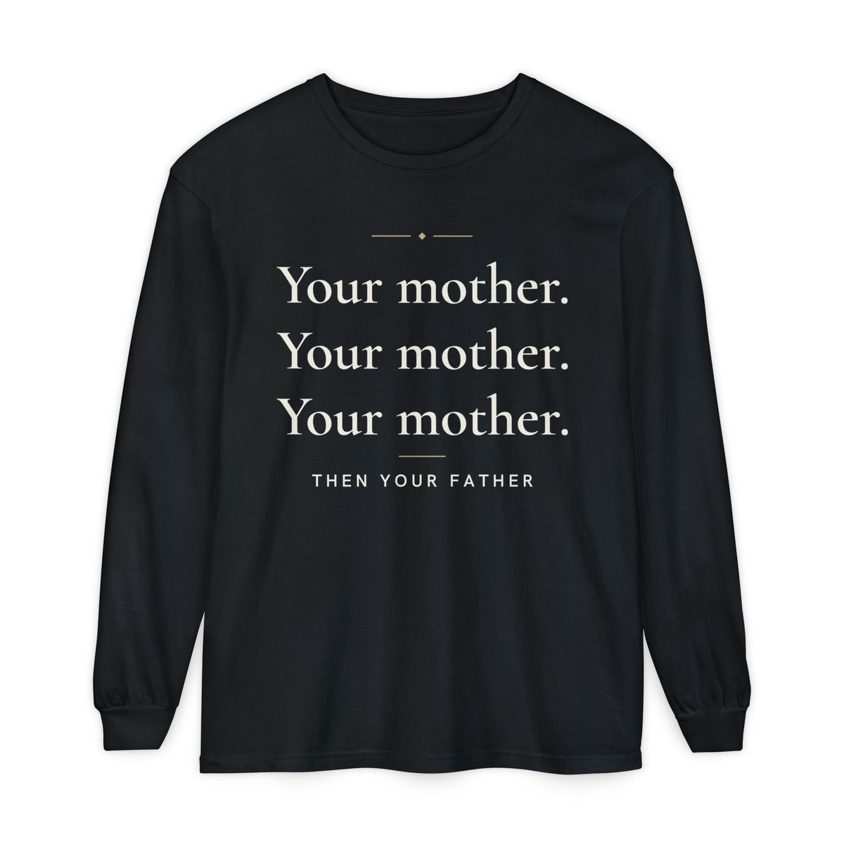 Your mother. Your mother. Your mother Islamic Heavyweight Long Sleeve Shirt in Black – AdabStars